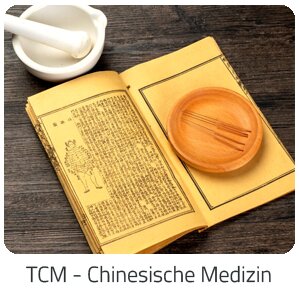 Reiseideen - TCM - Chinesische Medizin -  Reise auf Trip Voucher buchen